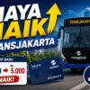 Biaya Naik Transjakarta 2026: Tarif Terbaru dan Informasi Kenaikan Harga